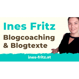 Ines Fritz - Blogcoaching & Blogtexte 